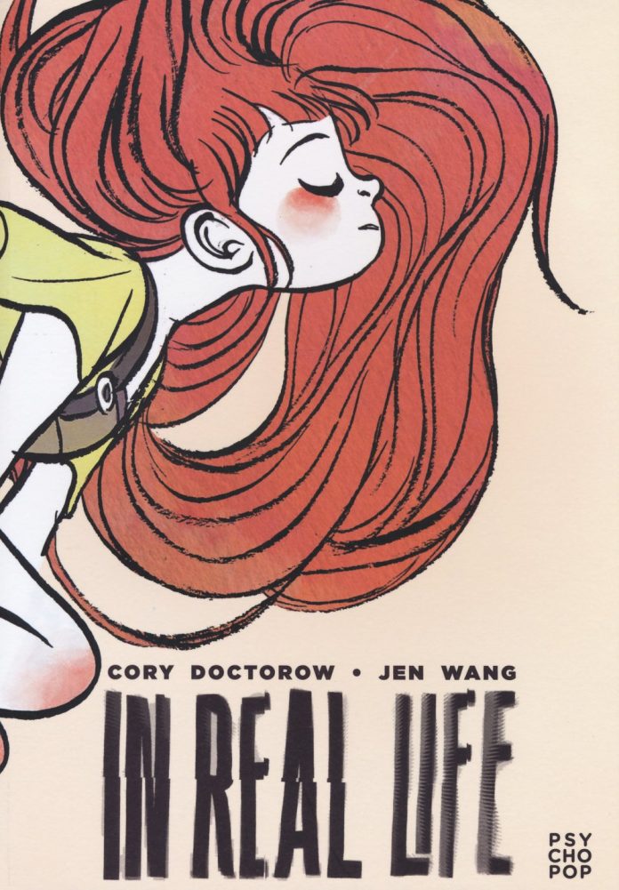 in real life by cory doctorow and jen wang
